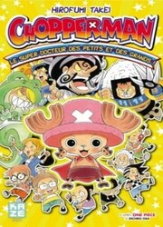 Chopperman - Le Super Docteur Des Petits Et Des Grands — scan VF