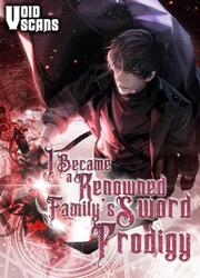 I Became A Renowned Family's Sword Prodigy — scan VF