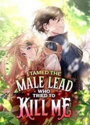 I Tamed The Male Lead Who Tried To Kill Me — scan VF