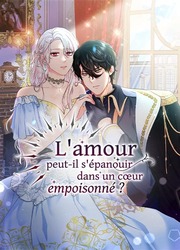 L'Amour Peut-Il S'Épanouir Dans Un Cœur Empoisonné ? — scan VF