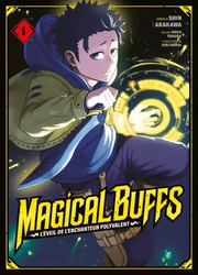 Magical Buffs: L’Éveil De L'Enchanteur Polyvalent — scan VF