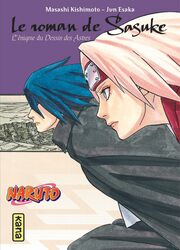 Naruto - Le Roman De Sasuke Retsuden: L'énigme Du Dessin Des Astres — scan VF
