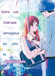 Sore Wa Marude Amagasa No You Ni — scan VF