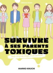 Survivre À Ses Parents Toxiques Vous N'Êtes Pas Obligés De Les Pardonner — scan VF