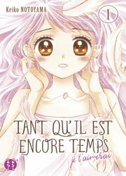 Tant Qu'Il Est Encore Temps (Je T'aimerai) — scan VF