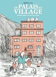 Un Palais Au Village - Quand Papa Est Devenu Riche — scan VF